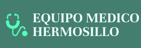 EQUIPO MEDICO HERMOSILLO
